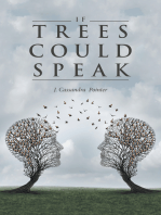 If Trees Could Speak