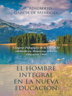 El Hombre Integral En La Nueva Educación: Congreso Pedagógico De La Unesco Celebrado En Monterrey, Sobre La Educación 1946