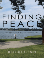 Finding Peace: Escape from a Self-Made Hell