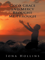 God’S Grace and Mercy Brought Me Through: A Study of Romans