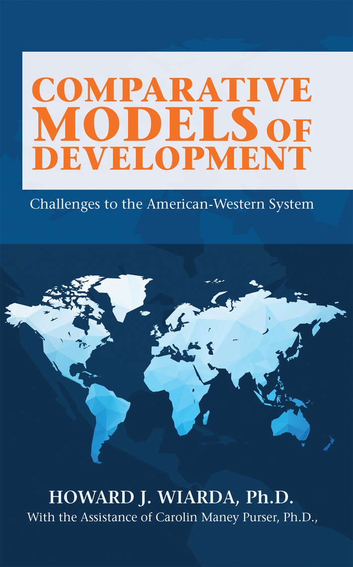 Comparative Models of Development by Howard J. Wiarda Ph.D. (Ebook ...