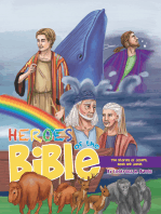 Heroes of the Bible: The Stories of Joseph, Noah and Jonah