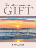 The Magnanimous Gift: Poems and Prose Poems