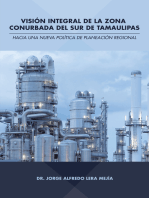 Visión Integral De La Zona Conurbada Del Sur De Tamaulipas: Hacia Una Nueva Política De Planeación Regional