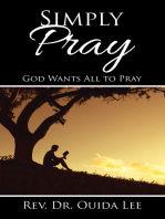 Simply Pray: God Wants All to Pray