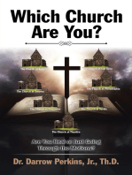 Which Church Are You?: Are You Real or Just Going Through the Motions?