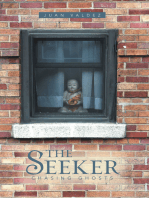 The Seeker: Chasing Ghosts