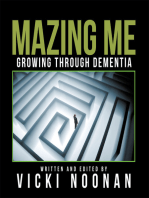 Mazing Me: Growing Through Dementia
