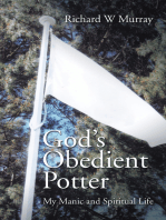 God’S Obedient Potter: My Manic and Spiritual Life