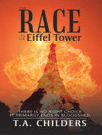 The Race to the Eiffel Tower: There Is No Right Choice Primarily Ends in Bloodshed