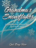 Grandma’S Snowflakes: A Book About the Seasons, Nature and Family History