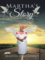 Martha’S Story: Our Mother Celebrated Life