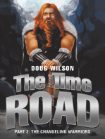 The Time Road: Part 2: the Changeling Warriors
