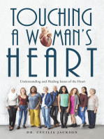 Touching a Woman’S Heart: Understanding and Healing Issues of the Heart