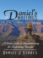Daniel’S Writings: A Poet's Guide to Reconstructing & Reiterating Thought