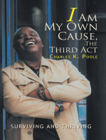 I Am My Own Cause, the Third Act