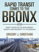 Rapid Transit Comes to the Bronx: How It Helped in the Development, Growth and Prosperity of the Borough