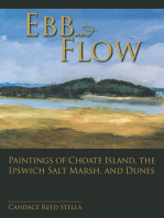 Ebb and Flow: Paintings of Choate Island, the Ipswich Salt Marsh, and Dunes