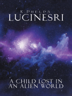 Lucinesri: A Child Lost in an Alien World