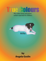 True Colours: (Plus Other Stories and Poems Written Especially for Children)