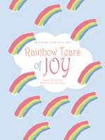 Rainbow Tears of Joy: Remember the Good Times When We Lose the Ones We Love