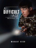 A Difficult Age: Moving On