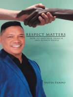 Respect Matters: How to Empower, Enrich, and Elevate People