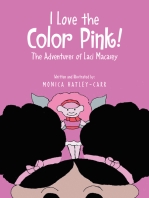 I Love the Color Pink!: The Adventures of Laci Macasey