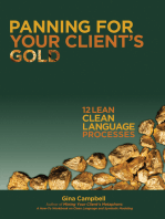 Panning for Your Client's Gold: 12 Lean Clean Language Processes