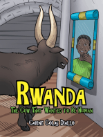 Rwanda: The Cow That Wanted to Be Human