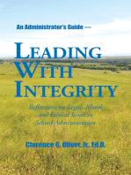 Leading with Integrity: Reflections on Legal, Moral  and Ethical Issues in  School Administration