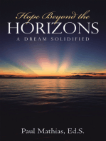 Hope Beyond the Horizons: A Dream Solidified