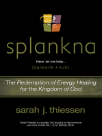 Splankna: The Redemption of Energy Healing for the Kingdom of God