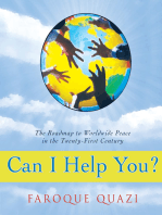 Can I Help You?: The Roadmap to Worldwide Peace in the Twenty-First Century