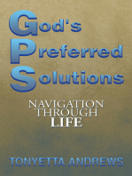 G.P.S. God's Preferred Solutions: Navigationthrough Life