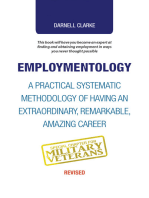 Employmentology: A Practical Systematic Methodology of Having an Extraordinary, Remarkable, Amazing Career