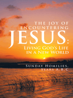 The Joy of Encountering Jesus:: Living God’S Life in a New World