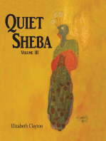 Quiet Sheba: Volume Iii