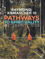 Pathways to Spirituality: We Are All One