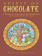 Spirit of Chocolate: A Woman's Journey to the Rainforest in Search of Her Dreams