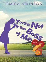 You’Re Not the Boss of Me