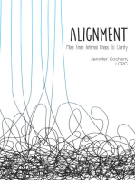 Alignment: Move from Internal Chaos to Clarity