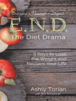 E.N.D. the Diet Drama