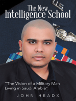 The New Intelligence School: “The Vision of a Military Man Living in Saudi Arabia”