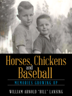 Horses, Chickens and Baseball: Memories Growing Up