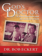 God’S Doctor: A Texas Physician and the Miracles of God