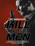 Kill Only Lesser Men