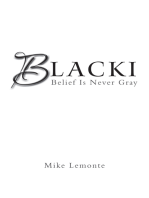 Blacki: Belief Is Never Gray