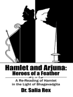 Hamlet and Arjuna: Heroes of a Feather: A Re-Reading of Hamlet in the Light of Bhagavadgita