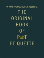 O’ Nun Productions Presents: the Original Book of Pot Etiquette
